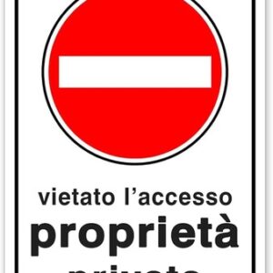 CARTELLO "VIETATO L'ACCESSO PROPRIETA' PRIVATA" CM 20X30